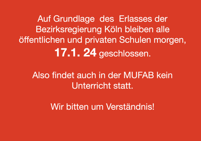 Am 17.1.24 bleibt die MUFAB geschlossen